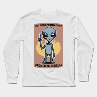 Funny Alien Pro Bono Proctologist Long Sleeve T-Shirt